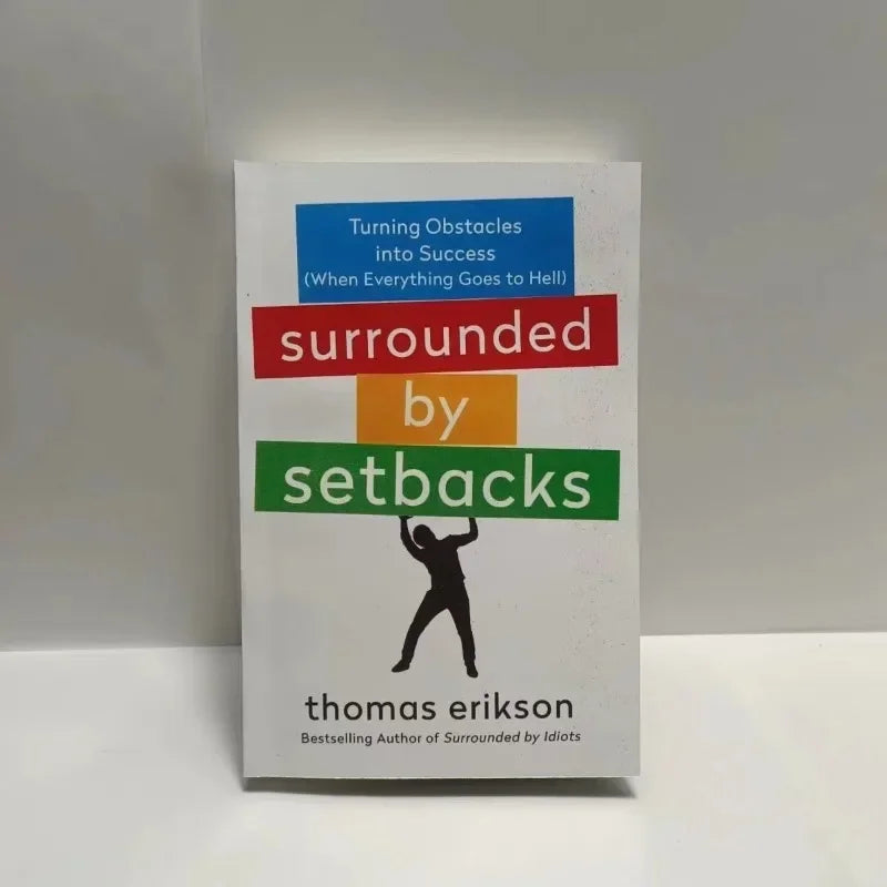 Surrounded by Setbacks By Thomas Erikson Turning Obstacles into Success English Book Bestseller Novel