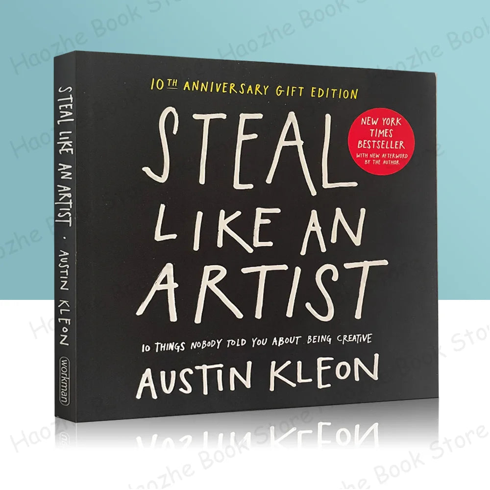 Steal Like an Artist: 10 Things Nobody Told You About Being Creative Popular Psychology Creativity & Genius English Book