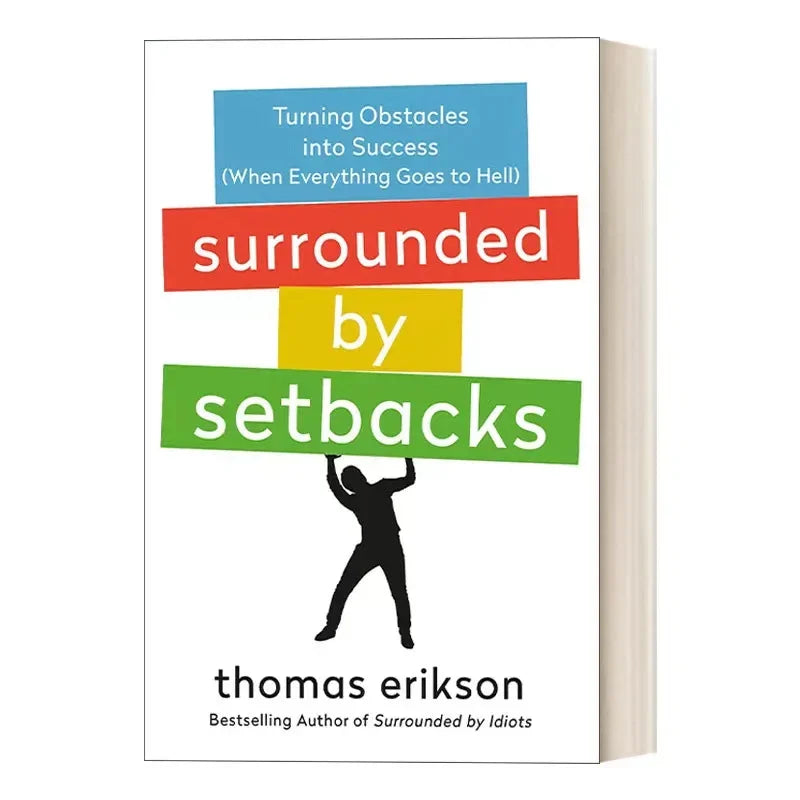 Surrounded by Setbacks By Thomas Erikson Turning Obstacles into Success English Book Bestseller Novel