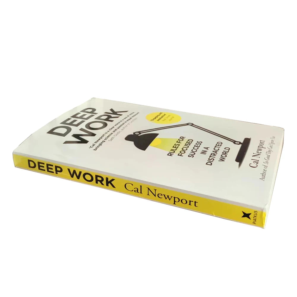 Deep Work By Cal Newport Rules for Focused Success In A Distracted World Leadership & Motivation Books for Adult Paperback