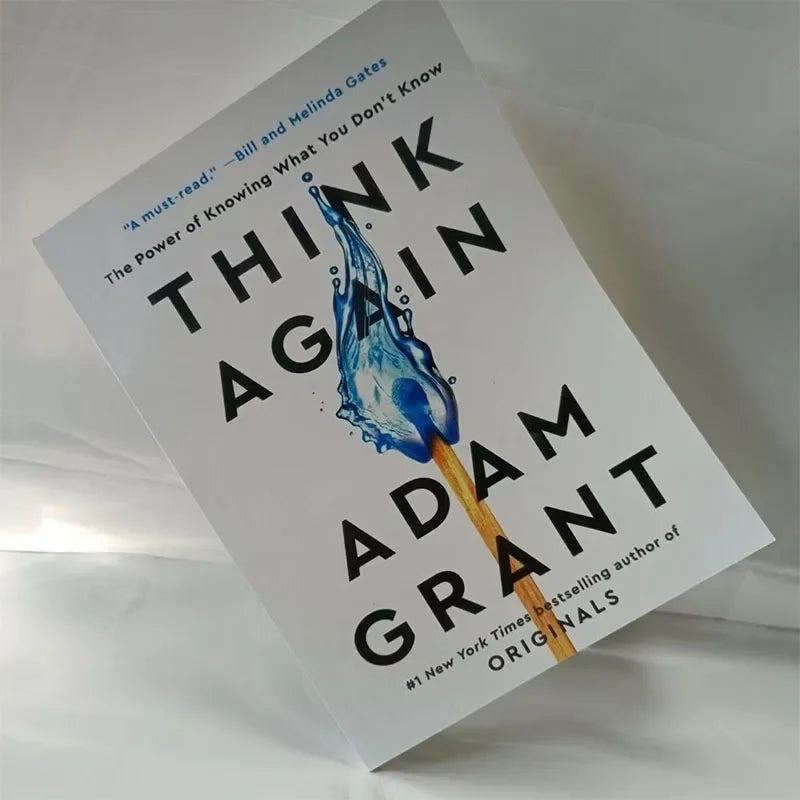 Think Again By Adam Grant The Power of Knowing What You Don't Know #1 Bestselling Book in English