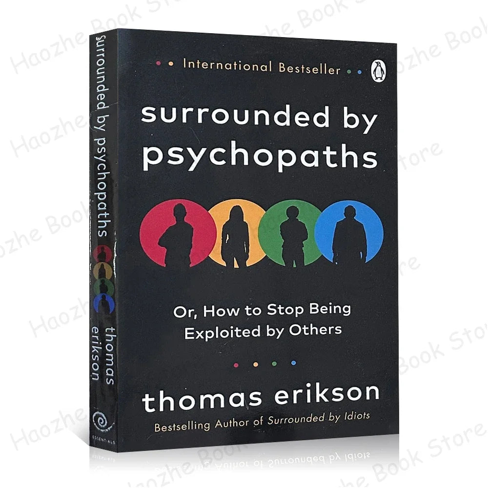 Surrounded by Psychopaths: How to Protect Yourself from Being Manipulated and Exploited in Business Personality Disorders Book