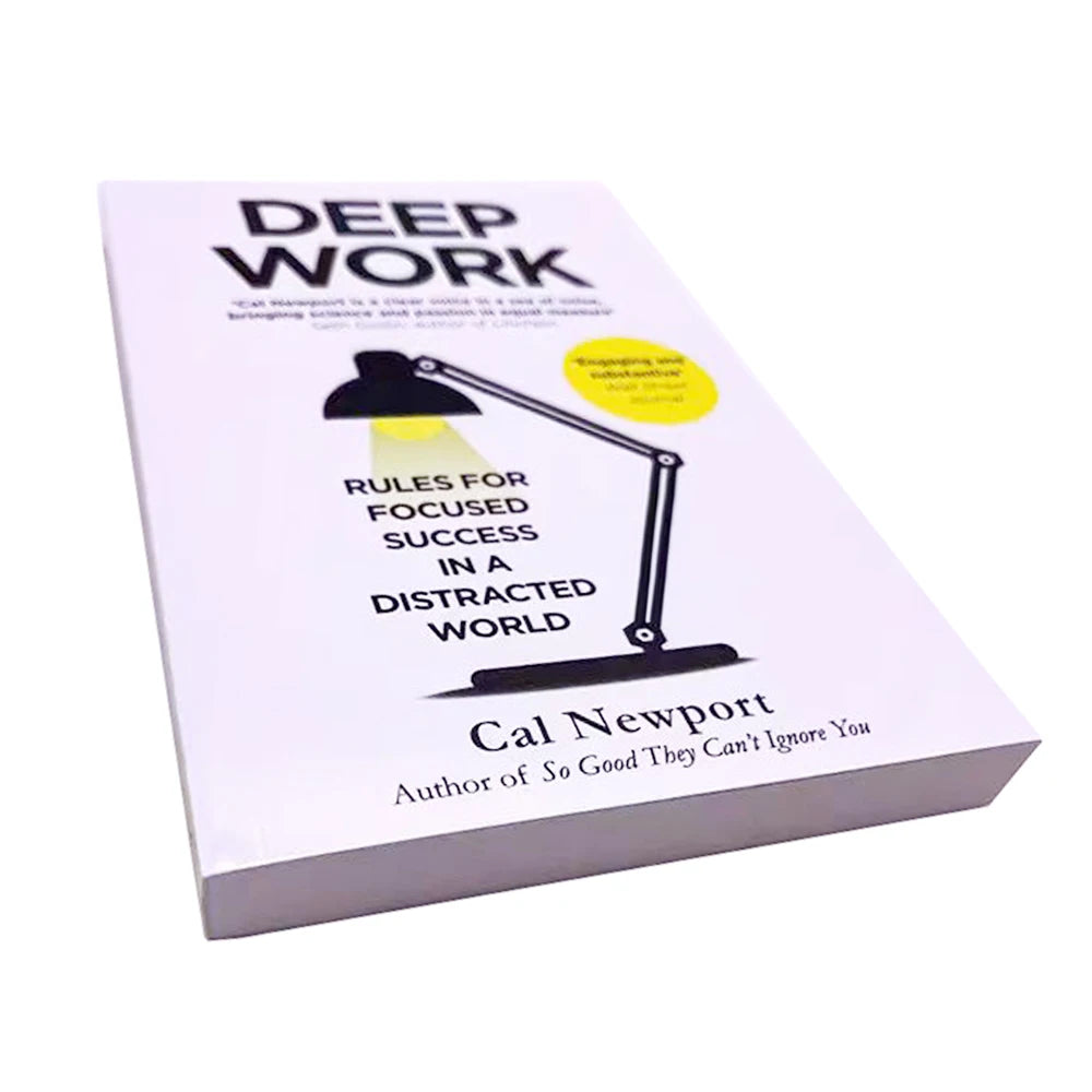 Deep Work By Cal Newport Rules for Focused Success In A Distracted World Leadership & Motivation Books for Adult Paperback