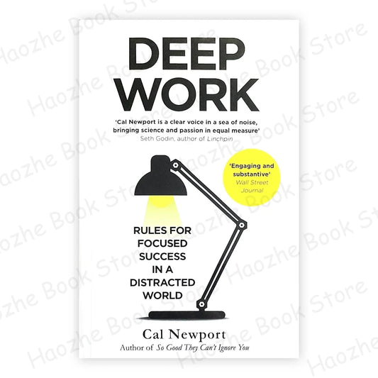 Deep Work By Cal Newport Rules for Focused Success In A Distracted World Leadership & Motivation Books for Adult Paperback