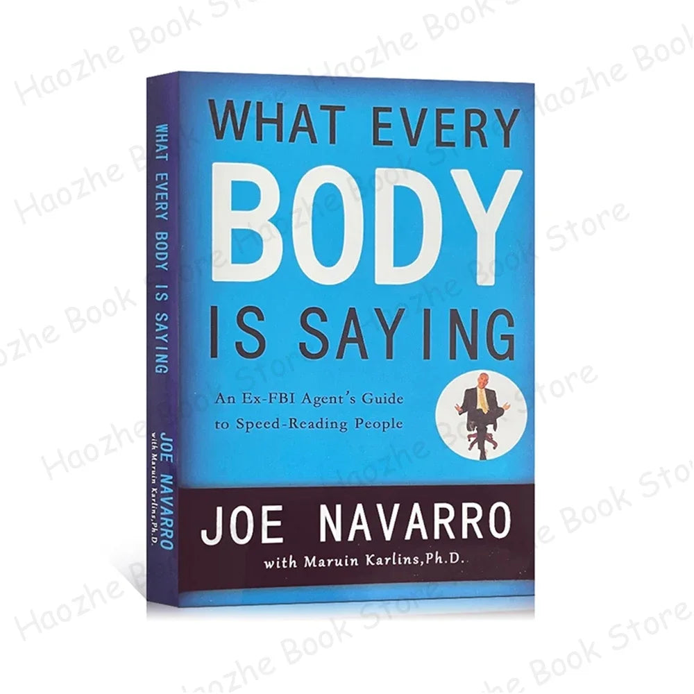 What Every Body Is Saying: An Ex-FBI Agent's Guide to Speed-Reading People Interpersonal Relations English Book Paperback