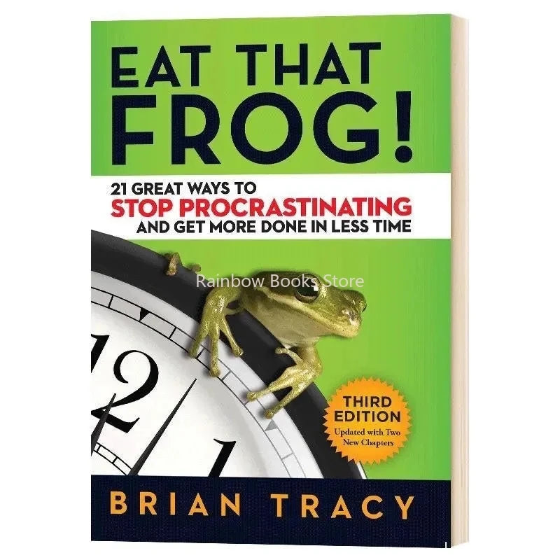 Eat That Frog 21 Great Ways to Stop Procrastinating and Get More Done in Less Time Classic Success Inspirational Books libros